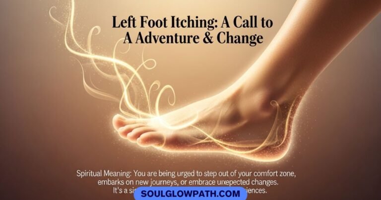 left foot itching spiritual meaning